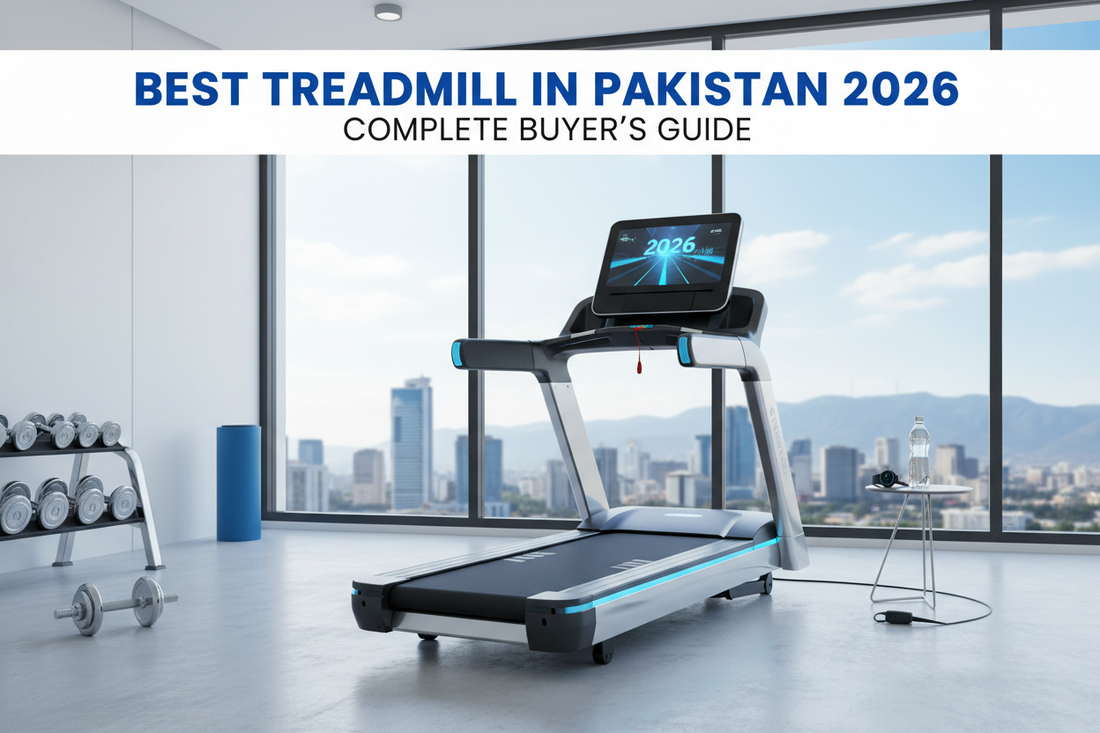 Best Treadmill in Pakistan (2026 Complete Buyer's Guide)