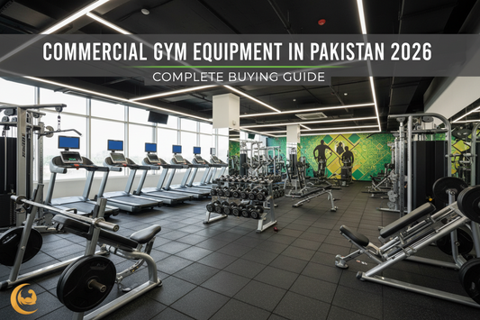 Commercial Gym Equipment in Pakistan (2026 Complete Buying Guide)